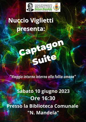 Nuccio Viglietti presenta: Captagon Suite "Viaggio intorno interno alla follia umana"